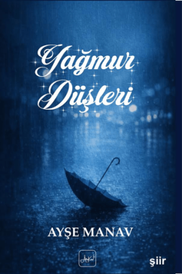 Yağmur Düşleri - 1