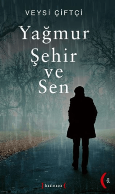 Yağmur Şehir ve Sen - 1