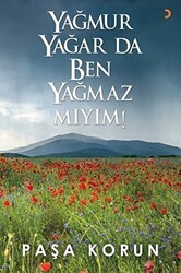 Yağmur Yağar da Ben Yağmaz Mıyım! - Cinius Yayınları