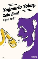 Yağmurlu Yokuş, Zeki Ben! - Romanoku Yayınları