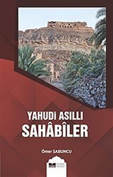 Yahudi Asıllı Sahabiler - Siyer Yayınları