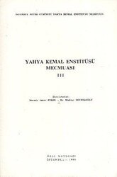 Yahya Kemal Enstitüsü Mecmuası 3. Cilt - İstanbul Fetih Cemiyeti Yayınları