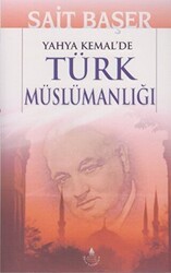 Yahya Kemal`de Türk Müslümanlığı - İrfan Yayıncılık