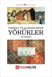 Yahyalı ve Aladağlarda Yörükler - Pegem Akademi Yayıncılık