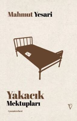 Yakacık Mektupları - 1