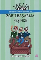 Yakata Ekibi - Zoru Başarma Peşinde - Okur Çocuk