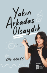 Yakın Arkadaş Olsaydık - Mona Kitap