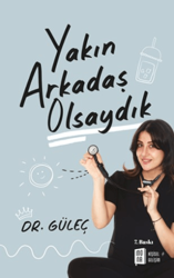 Yakın Arkadaş Olsaydık - Mona Kitap