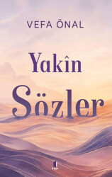 Yakin Sözler - Kapı Yayınları