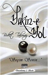 Yakin`e Yol - Siyah Beyaz Yayınları