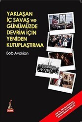 Yaklaşan İç Savaş ve Günümüzde Devrim İçin Yeniden Kutuplaştırma - El Yayınları