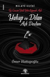Yakup ve Dilan Aşk Destanı - Mavi Nefes Yayınları
