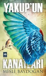 Yakup`un Kanatları - Ötüken Neşriyat