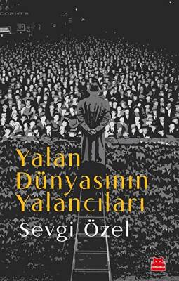 Yalan Dünyasının Yalancıları - 1