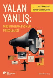 Yalan Yanlış: Mezenformasyonun Psikolojisi - Koç Üniversitesi Yayınları