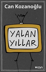 Yalan Yıllar - Can Yayınları
