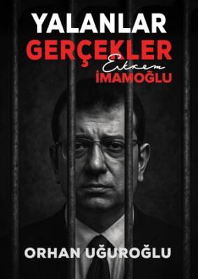 Yalanlar Gerçekler - Ekrem İmamoğlu - 1