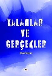 Yalanlar ve Gerçekler - Tilki Kitap