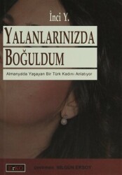 Yalanlarınızda Boğuldum - Erko Yayıncılık