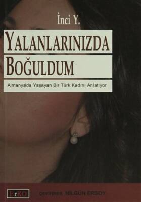 Yalanlarınızda Boğuldum - 1