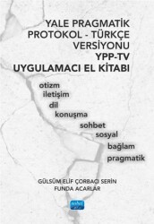 Yale Pragmatik Protokol-Türkçe Versiyonu YPP-TV - Nobel Akademik Yayıncılık