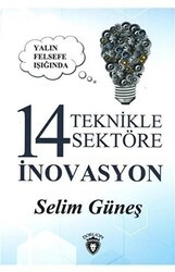 Yalın Felsefe Işığında 14 Teknikle 14 Sektöre İnovasyon - Dorlion Yayınları