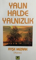 Yalın Halde Yalnızlık - Zinde Yayıncılık