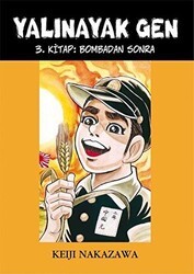 Yalınayak Gen - Bombadan Sonra 3. Kitap - Desen Yayınları