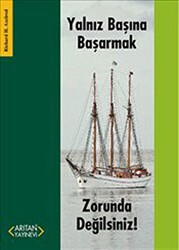 Yalnız Başına Başarmak Zorunda Değilsiniz! - Arıtan Yayınevi