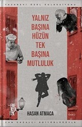 Yalnız Başına Hüzün Tek Başına Mutluluk - Edebiyatist