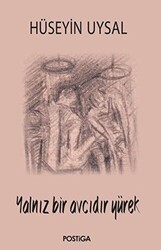 Yalnız Bir Avcıdır Yürek - Postiga Yayınları