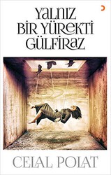 Yalnız Bir Yürekti Gülfiraz - Cinius Yayınları