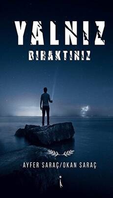 Yalnız Bıraktınız - 1