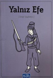 Yalnız Efe - Parıltı Yayınları