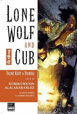 Yalnız Kurt ve Yavrusu Cilt: 18 - Kurokuwa`nın Alacakaranlığı - 1