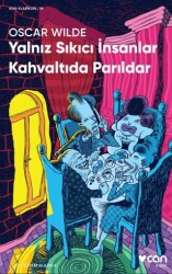 Yalnız Sıkıcı İnsanlar Kahvaltıda Parıldar - Can Yayınları