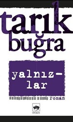 Yalnızlar Bütün Eserleri 7 - Ötüken Neşriyat