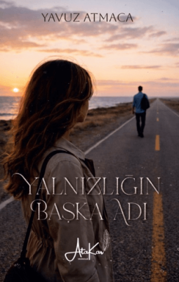 Yalnızlığın Başka Adı - 1