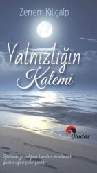 Yalnızlığın Kalemi - Uludaz Yayınları