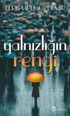 Yalnızlığın Rengi - 1