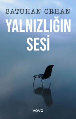 Yalnızlığın Sesi - 1