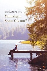 Yalnızlığın Sonu Yok mu? - Cinius Yayınları