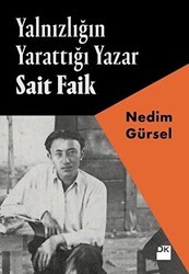 Yalnızlığın Yarattığı Yazar Sait Faik - Doğan Kitap