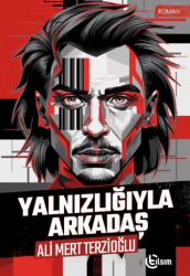 Yalnızlığıyla Arkadaş - Tılsım Yayınevi