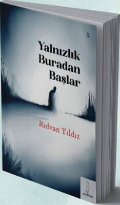 Yalnızlık Buradan Başlar - 1