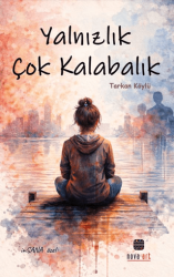 Yalnızlık Çok Kalabalık - Nova Art