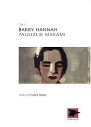 Yalnızlık Makamı - Alakarga Sanat Yayınları
