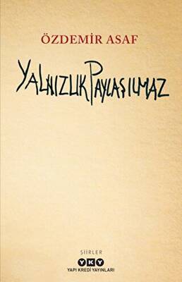 Yalnızlık Paylaşılmaz - 1
