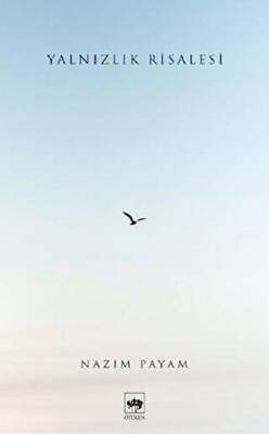 Yalnızlık Risalesi - 1