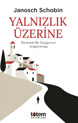 Yalnızlık Üzerine - Totem Yayıncılık